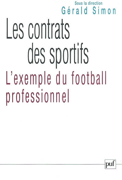 Les contrats des sportifs : l'exemple du football professionnel