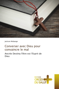Converser avec Dieu pour...