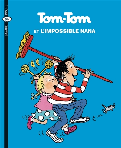 Tom-tom et Nana. 1, Tom-tom et l'impossible Nana
