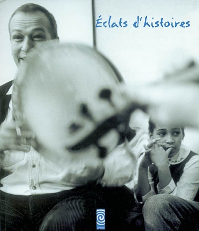 Eclats d'histoires