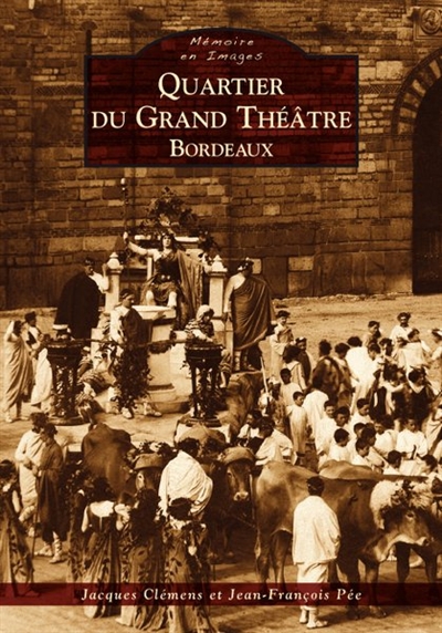 Quartier du Grand Théâtre, Bordeaux