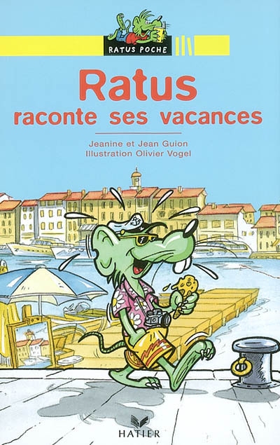 Ratus poche : Ratus raconte ses vacances