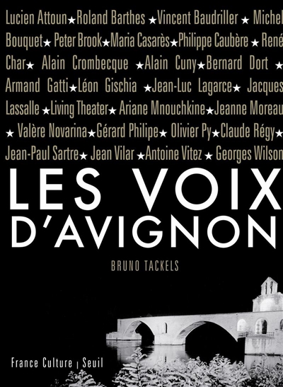 Les voix d'Avignon (1947-2007) : soixante ans d'archives, lettres, documents et inédits