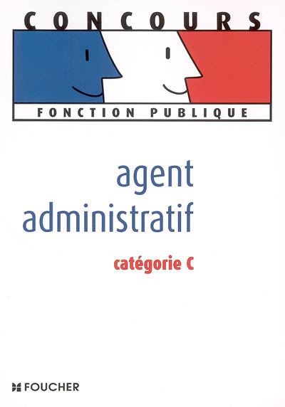 Agent administratif : catégorie C