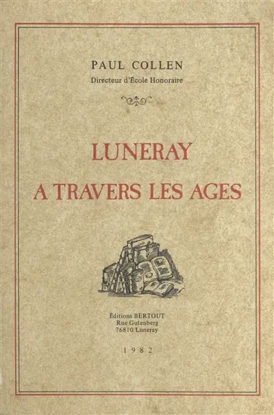 Luneray à travers les âges