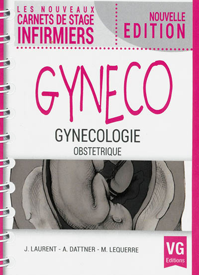 Gynéco : gynécologie, obstétrique