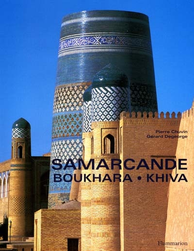 Samarcande, Boukhara, Khiva