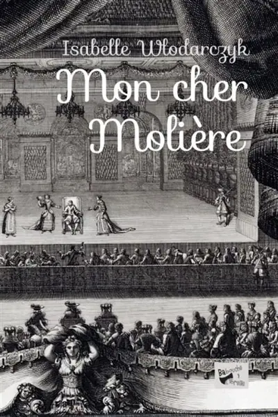 Mon cher Molière