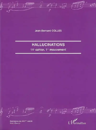 Hallucinations : 14e cahier, 1er mouvement