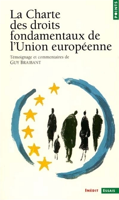 La charte des droits fondamentaux de l'Union européenne : témoignages et commentaires