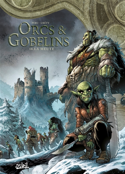 Orcs & gobelins. Vol. 18. La meute