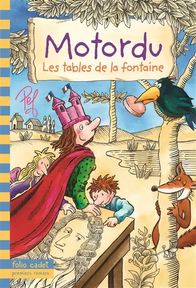 Les aventures de la famille Motordu. Les tables de la fontaine