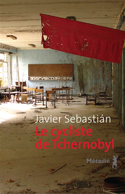 Le cycliste de Tchernobyl