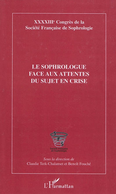Le sophrologue face aux attentes du sujet en crise