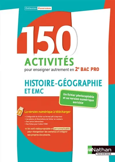 Histoire géographie et EMC : 150 activités pour enseigner autrement en 2de bac pro