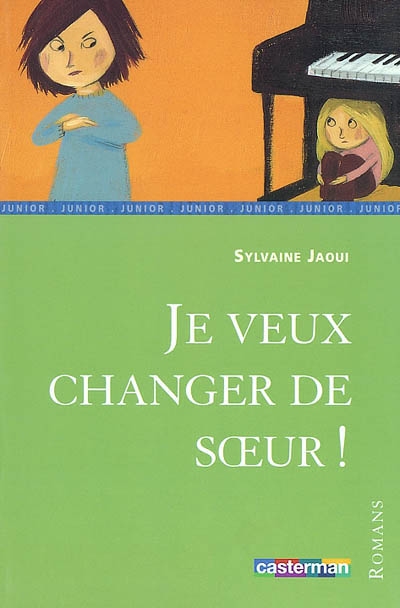 Je veux changer de soeur !