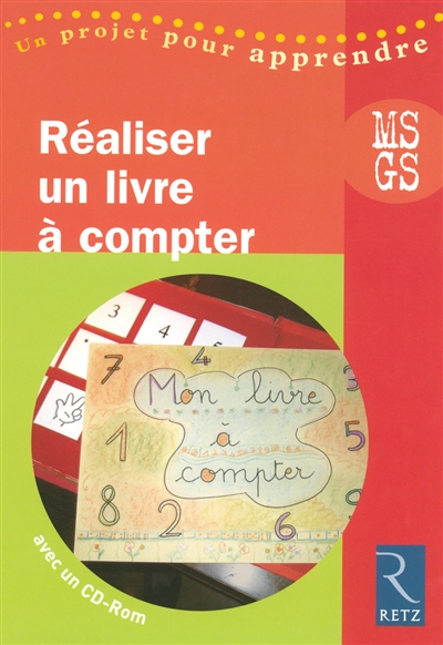 Réaliser un livre à compter (+ Cd-rom)