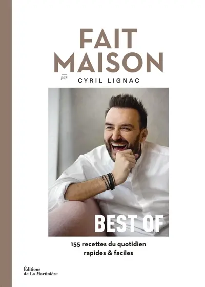 Fait maison : best of : 155 recettes du quotidien rapides & faciles