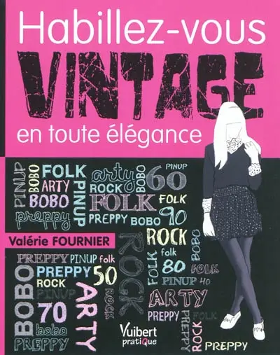 Habillez-vous vintage en toute élégance