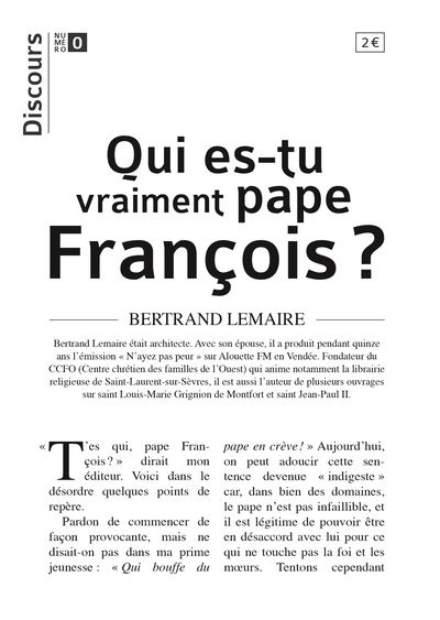 Qui es-tu vraiment pape François ?