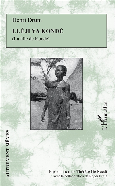 Luéji ya Kondé. La fille de Kondé