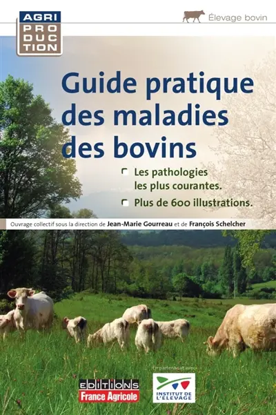 Guide pratique des maladies des bovins