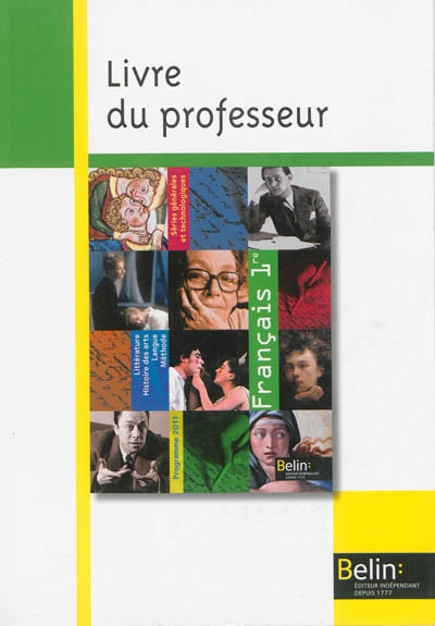 Français 1re séries générales et technologiques : livre du professeur