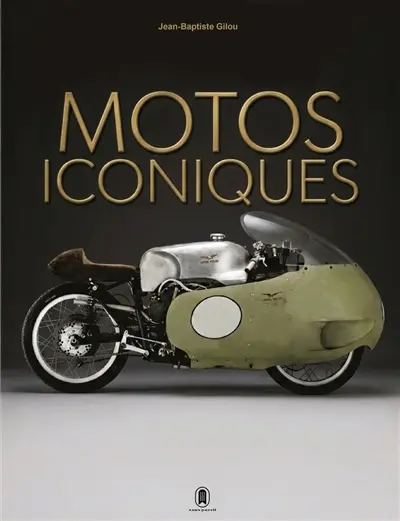 500 motos iconiques : des origines à nos jours