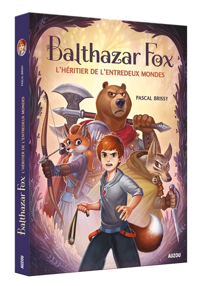 balthazar fox. l'héritier de l'entredeux mondes