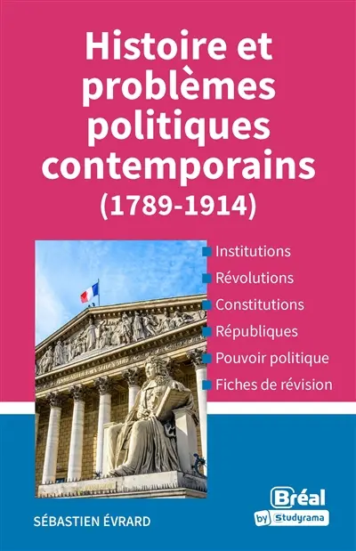 Histoire et problèmes politiques contemporains (1789-1914) : licence & master