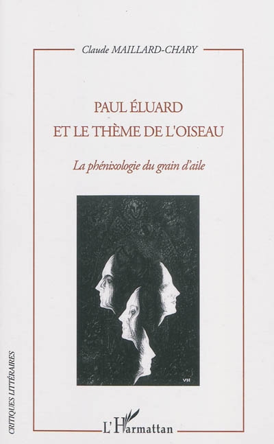 Paul Eluard et le thème de l'oiseau : la phénixologie du grain d'aile