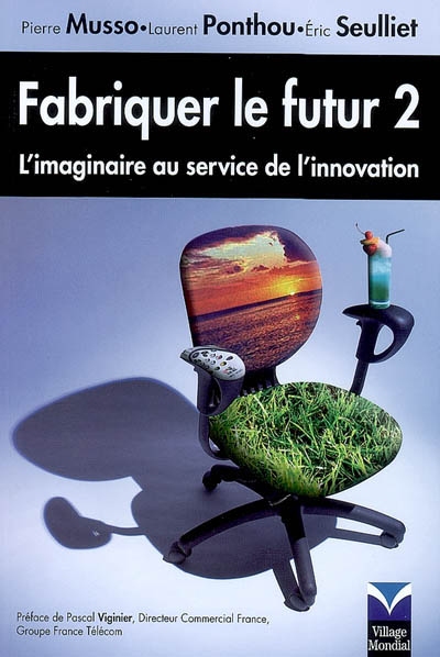 Fabriquer le futur 2 : l'imaginaire au service de l'innovation