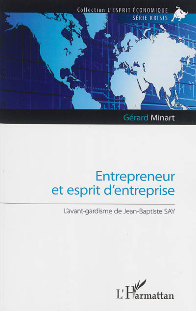 Entrepreneur et esprit d'entreprise : l'avant-gardisme de Jean-Baptiste Say