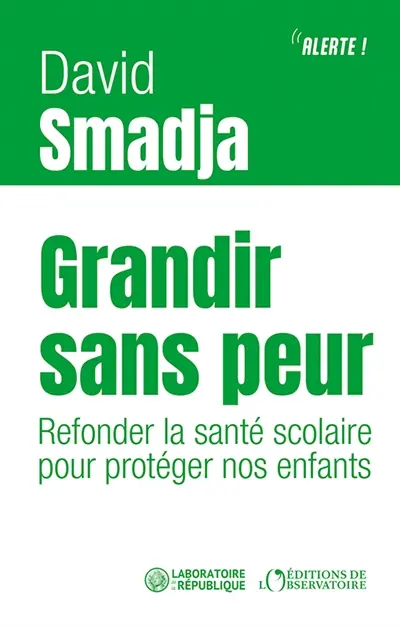 Grandir sans peur : refonder la santé scolaire pour protéger nos enfants