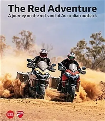 The Red Adventure : A Journey on the Red Sand of Australian Outback