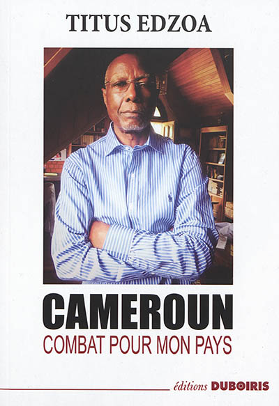 Cameroun : combat pour mon pays