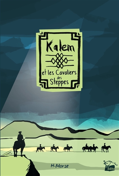 Kalem et les cavaliers des...