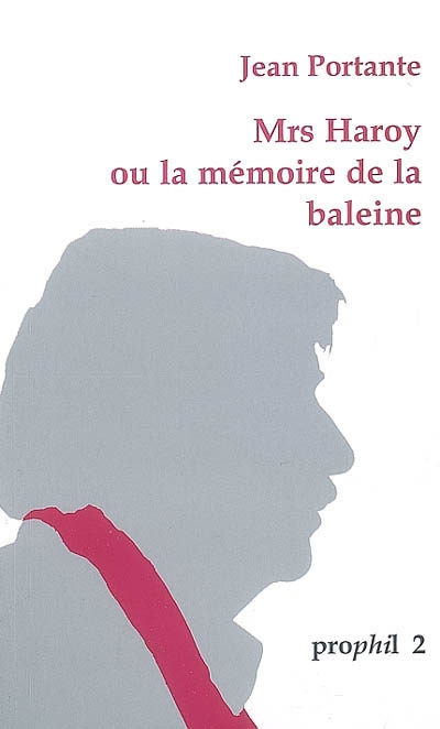 Mrs Haroy ou La mémoire de la baleine