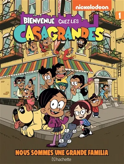 Bienvenue chez les Casagrandes. Vol. 1. Nous sommes une grande familia