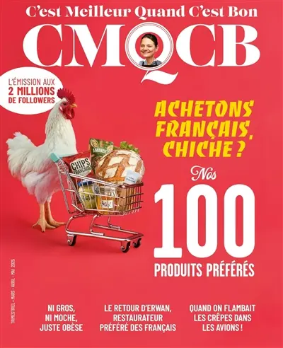 C'est meilleur quand c'est bon, n° 8. Achetons français, chiche ? : nos 100 produits préférés