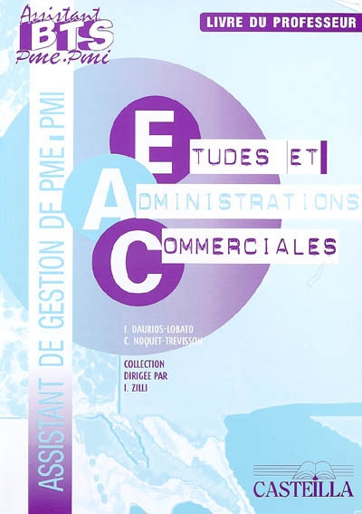 Etudes et administrations commerciales : assistant de gestion PME-PMI pôle 3 : livre du professeur