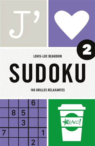 J'aime : Sudoku 2 : 160 grilles classiques J'aime : Sudoku 2 : 160 grilles classiques