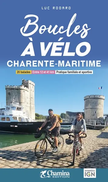 Boucles à vélo Charente-Maritime : 20 balades, entre 10 et 41 kilomètres, pratique familiale et sportive
