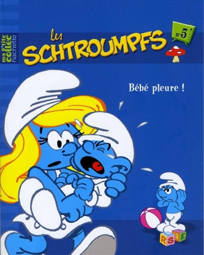 Les Schtroumpfs. Vol. 5. Bébé pleure !