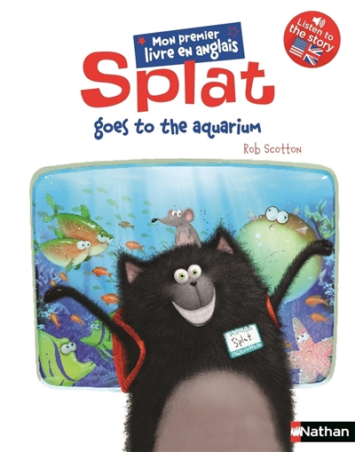 Splat the cat. Vol. 4. Splat goes to the aquarium