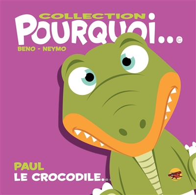 Paul le crocodile...
