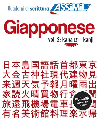 Giapponese. Vol. 2. Kana (2)-kanji