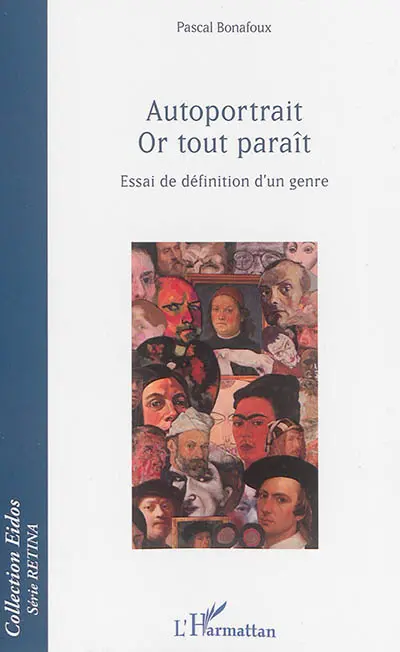 Autoportrait, Or tout paraît : essai de définition d'un genre