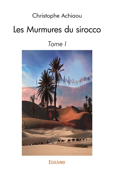 Les murmures du sirocco