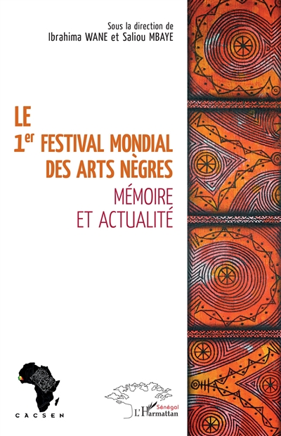 Le 1er Festival mondial des arts nègres : mémoire et actualité